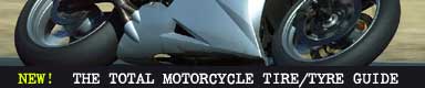 The Total Motorcycle Tire/Tyre Guide