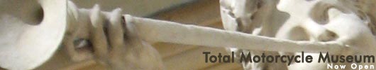 New Total Motorcycle Museum; Now Open