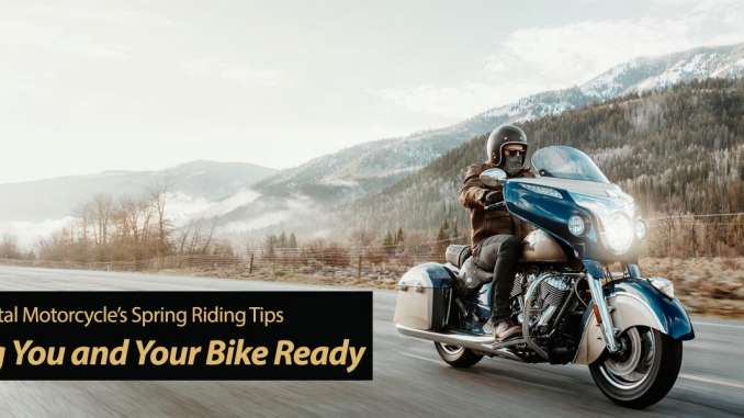 Motorcycle-Spring-Riding-Tips-on-Getting-You-and-Your-Bike-Ready Motorcycle Spring Riding Tips on Getting You and Your Bike Ready