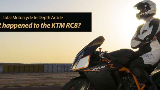 What-happened-to-the-KTM-RC8 What happened to the KTM RC8?