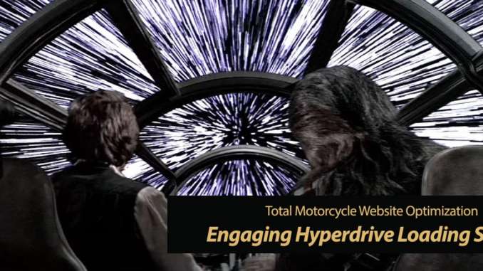 Hyperdrive Loading Speeds Engaged on Total Motorcycle
