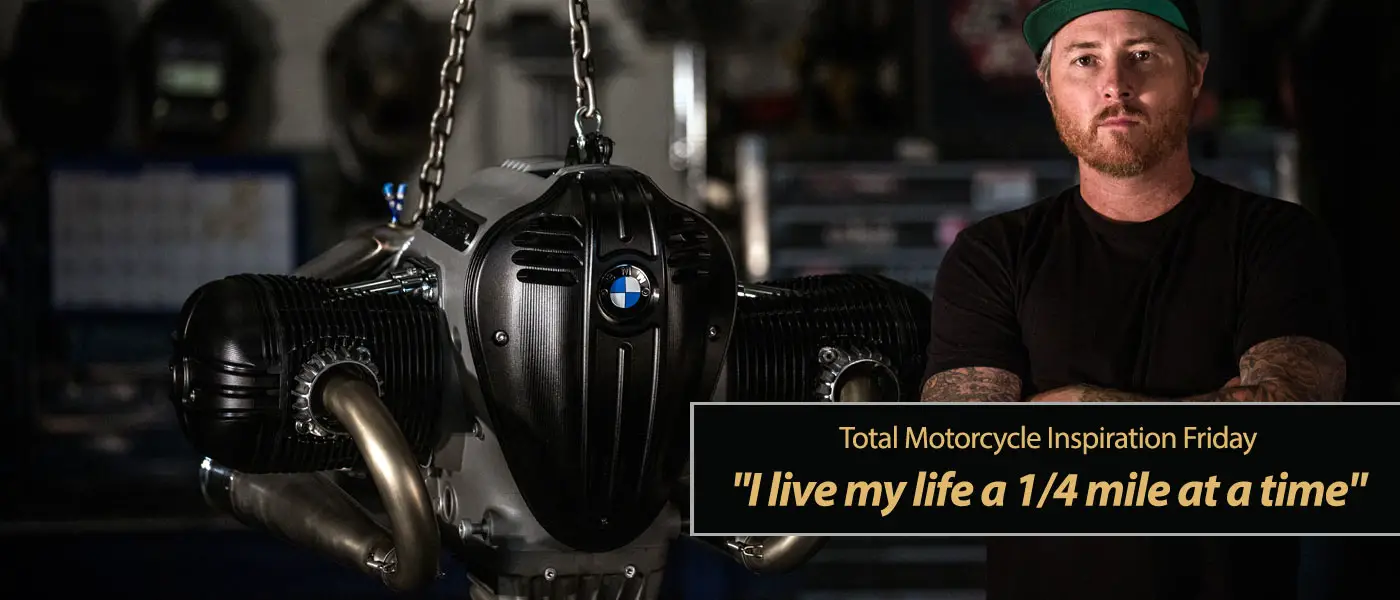 Inspiration Friday 0 60 Quarter Mile Living Total Motorcycle