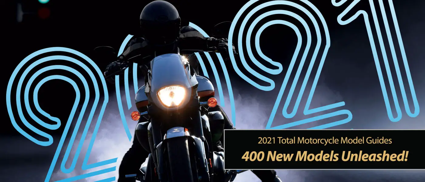 400 New 2021 Models With Hundreds More To Come Total Motorcycle