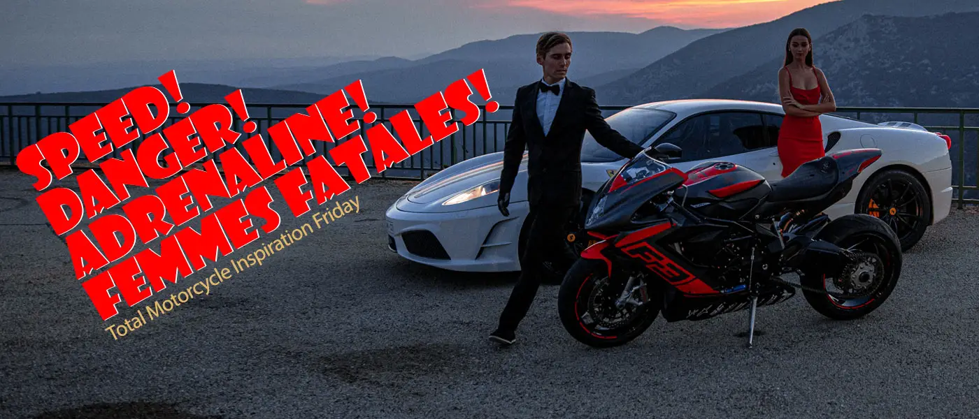 Inspiration Friday: Speed Danger Adrenaline & Femmes Fatales!