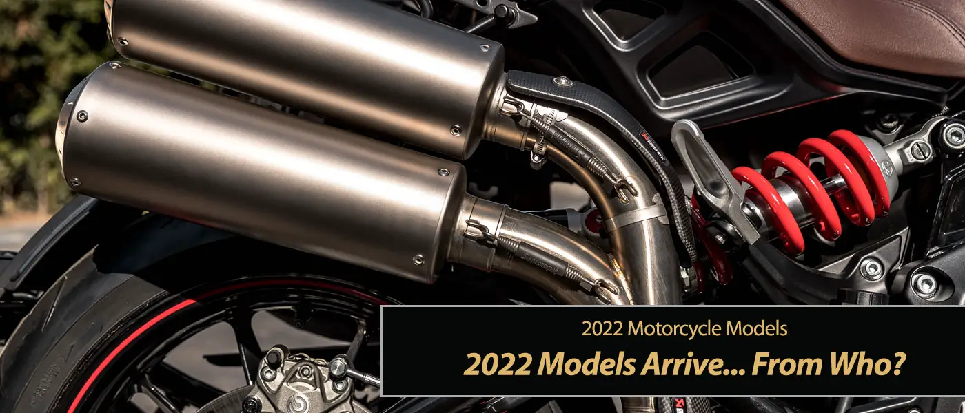 2022 Models Arrive Already... from Who?