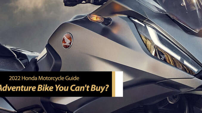 Best-2022-Honda-Adventure-Bike-You-Can't-Buy Best 2022 Honda Adventure Bike You Can't Buy?