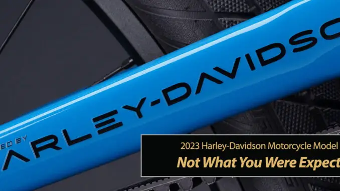 2023-Harley-Davidson-Not-What-You-Were-Expecting-title 2023 Harley-Davidson: Not What You Were Expecting-title