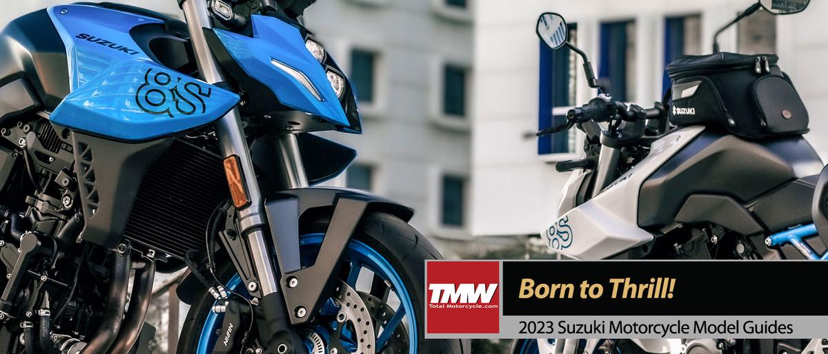 New 2023 Suzuki Motorcycles: Born to Thrill