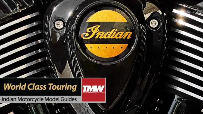 2024 Indian Motorcycles: World-class Touring