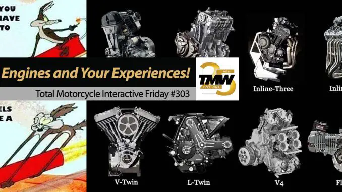 Interactive-Friday-Motorcycles-Engines-and-Your-Experiences-title Interactive Friday: Motorcycles, Engines and Your Experiences!