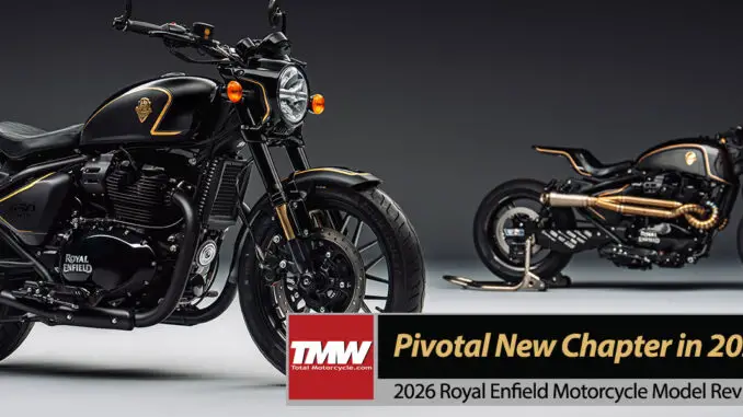 2026 Royal Enfield: Pivotal New Chapter and Monumental Milestones!
