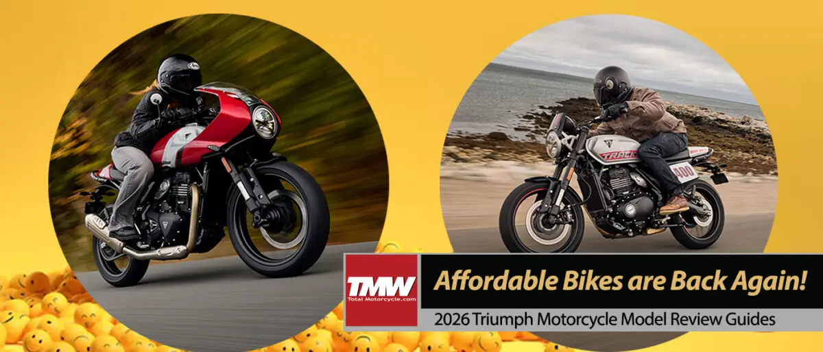 2026 Triumph: Happy Days Affordable Motorcycles Are Back Again!