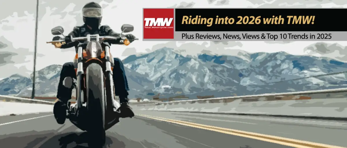 Riding into 2026 with Total Motorcycle + Top 10 Trends in 2025!