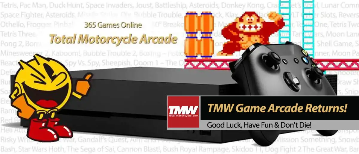 Good Luck, Have Fun & Don't Die: TMW Game Arcade Returns!