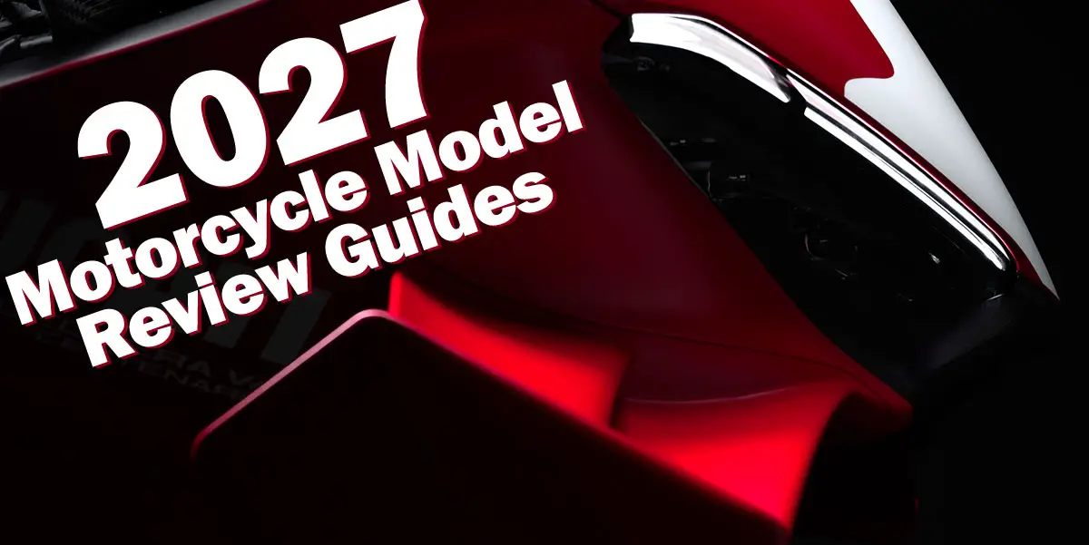 2027 Motorcycle Model Review Guides