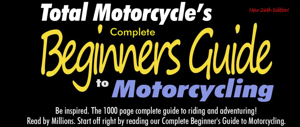 Check out TMW's new 1000 Page Complete Guide to Motorcycling!