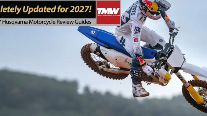 New 2027 Husqvarna Motocrossers: Completely Updated for '27!