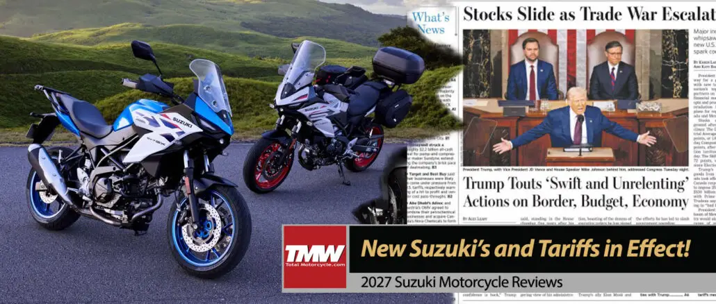 New 2027 Suzuki Motorcycles Arrive but so does 50% Bike Tariffs!!