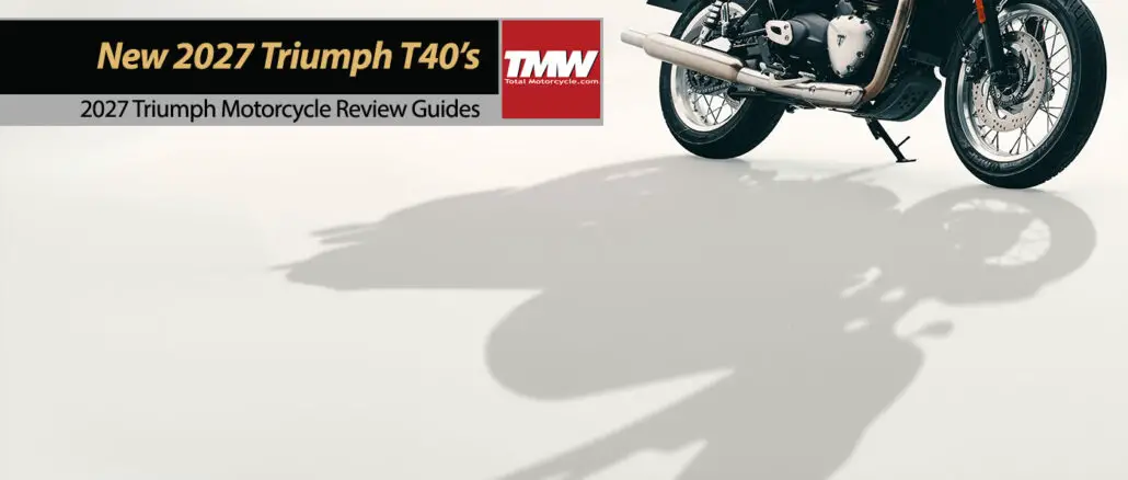 New 2027 Triumph Bonneville T40's: Is Double the Price is still a deal?